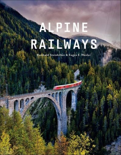 Book Alpine Railways by Berthold Steinhilber